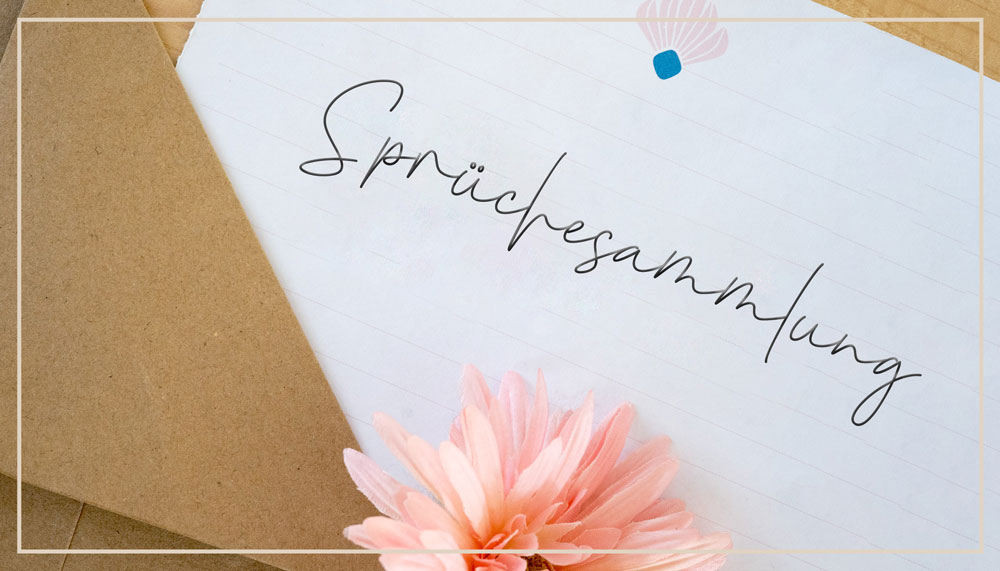 Sprüche Briefpapier mit Schriftzug und dekorativer Blume