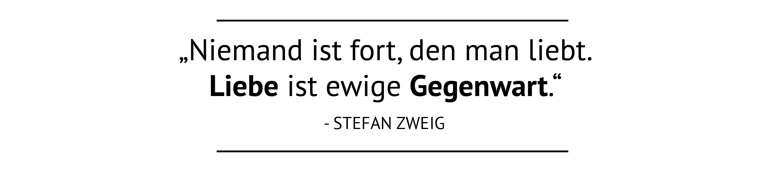 Niemand ist fort, den man liebt-goethe