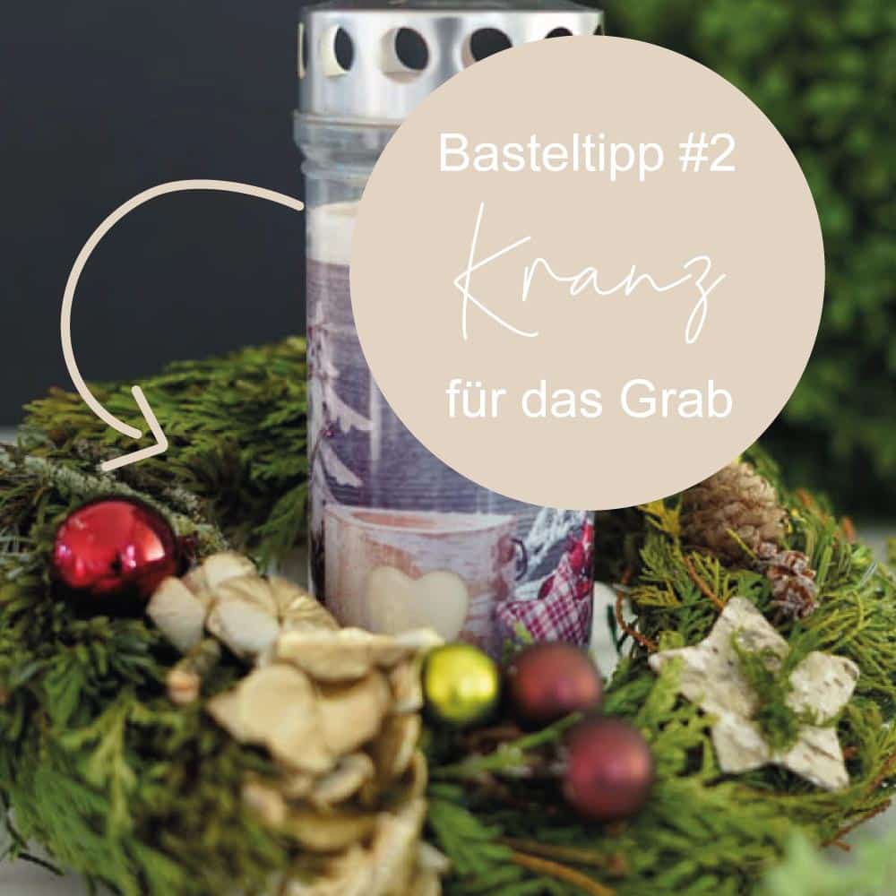 Basteltipp Kranz für das Grab